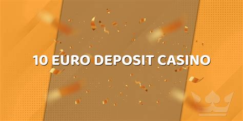 online casino 10 euro deposit